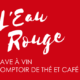 Logo Eau Rouge avec Slogan "Cave à Vin / Comptoir de thé et café"